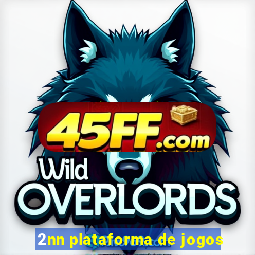 2nn plataforma de jogos